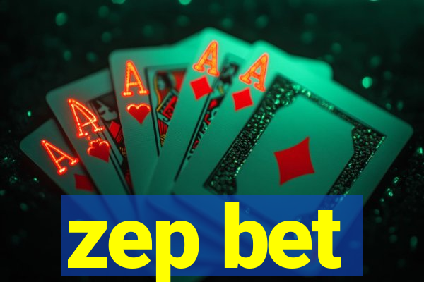 zep bet